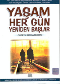 Yaşam Her Gün Yeniden Başlar Cherly Richardson Arkadaş Yayıncılık