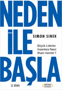 Neden İle Başla 2. Kitap Simon Sinek Arıtan Yayınevi