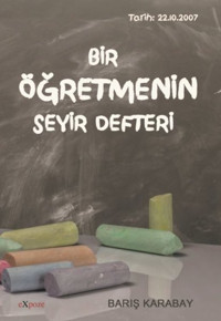 Bir Ögretmenin Seyir Defteri Barış Karabay Expoze