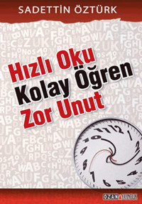 Hızlı Oku Kolay Öğren Zor Unut Sadettin Öztürk Ozan Yayıncılık