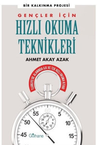 Gençler için Hızlı Okuma Teknikleri-Bir Kalkınma Projesi Ahmet Akay Azak Gülhane