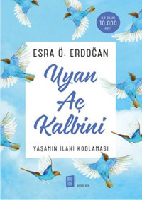 Uyan Aç Kalbini Esra Ö. Erdoğan Mona