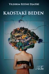 Kaostaki Beden Yıldırım Ezzine Djaziri Kuytu Yayınları