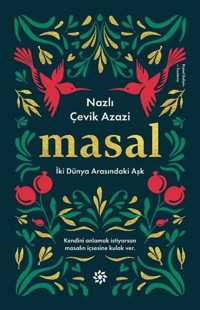 Masal-İki Dünya Arasındaki Aşk Nazlı Çevik Doğan Novus