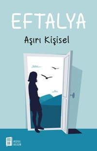 Aşırı Kişisel Eftalya Mona
