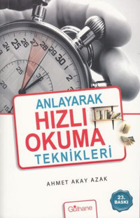 Anlayarak Hızlı Okuma Teknikleri Ahmet Akay Azak Gülhane