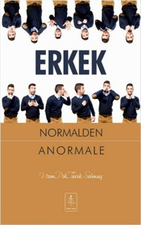 Erkek Normalden Anormale Tarık Solmuş Nobel Yaşam
