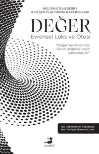 Değer - Evrensel Lüks ve Ötesi Meltem Etcheberry Olimpos Yayınları