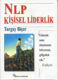 NLP Kişisel Liderlik Turgay Biçer Beyaz Yayınları