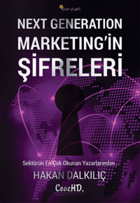 Next Generation Marketing'in Şifreleri Hakan Dalkılıç Beyaz Yayınları