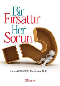 Bir Fırsattır Her Sorun Harun Arıkmert, Ahmet Akay Azak Gülhane