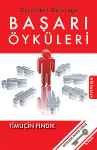 Geçmişten Geleceğe Başarı Öyküleri Timuçin Fındık Omega