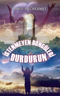 İstenmeyen Döngüleri Durdurun Taner Akçakanat Sokak Kitapları Yayınları