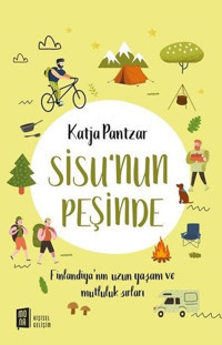 Sisu'nun Peşinde Katja Pantzar Mona