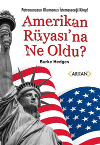 Amerikan Rüyası'na Ne Oldu? Burke Hedges Arıtan Yayınevi