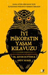 İyi Psikopatın Yaşam Kılavuzu Andy McNab, Kevin Dutton Beyaz Baykuş