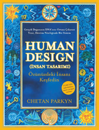 Human Design - İnsan Tasarımı Chetan Parkyn Butik