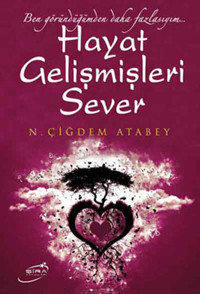Hayat Gelişmişleri Sever Çiğdem Atabey Şira Yayınları