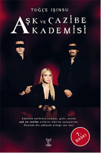 Aşk ve Cazibe Akademisi Tuğçe Işınsu Feniks Kitap
