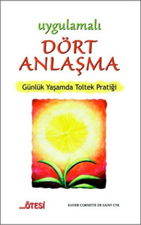 Uygulamalı Dört Anlaşma Xavier Cornette De Saint Cyr Ötesi Yayıncılık
