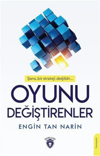 Oyunu Değiştirenler Engin Tan Narin Dorlion Yayınevi