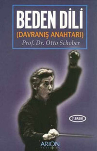 Beden Dili-Davranış Anahtarı Prof. Dr. Otto Schober Arion Yayınevi