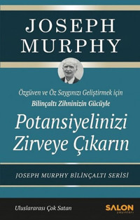 Potansiyelinizi Zirveye Çıkarın Josephy Murphy Salon Yayınları