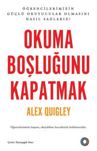 Okuma Boşluğunu Kapatmak Alex Quigley Orenda