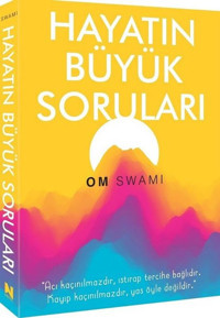 Hayatın Büyük Soruları Om Swamı Nepal Kitap
