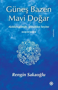Güneş Bazen Mavi Doğar Rengin Sakaoğlu Doğan Novus
