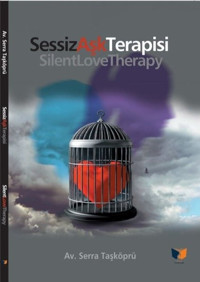 Sessiz Aşk Terapisi Serra Taşköprü Ateş Yayınları
