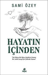 Hayatın İçinden Sami Özey Hayat Yayıncılık
