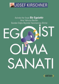Egoist Olma Sanatı Josef Kirschner Arıtan Yayınevi