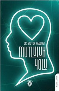 Mutluluk Yolu Victor Pauchet Dorlion Yayınevi