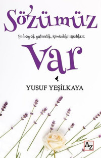 Sözümüz Var Yusuf Yeşilkaya Az Kitap