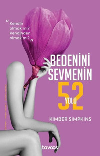 Bedenini Sevmenin 52 Yolu Kimber Simpkins Tavoos Yayınları