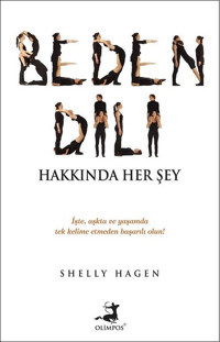 Beden Dili Hakkında Her Şey Shelly Hagen Olimpos Yayınları