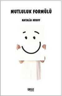 Mutluluk Formülü Natalia Kruff Gece Kitaplığı