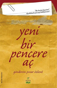 Yeni Bir Pencere Aç Pınar Özkent Elma Yayınevi