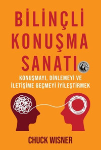 Bilinçli Konuşma Sanatı Chuck Wisner Saga Kitap