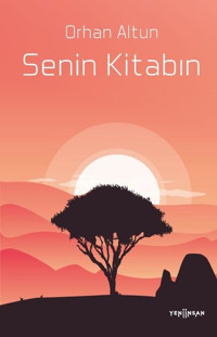 Senin Kitabın Orhan Altun Yeni İnsan Yayınevi