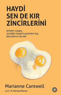 Haydi Sen De Kır Zincirlerini Marianne Cantwell Orenda