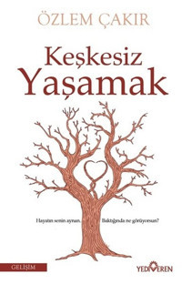 Keşkesiz Yaşamak Özlem Çakır Yediveren Yayınları