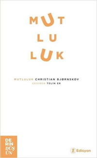 Mutluluk Christian Bjornskov Edisyon Kitap
