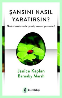 Şansını Nasıl Yaratırsın? Barnaby Marsh Kuraldışı Yayınları