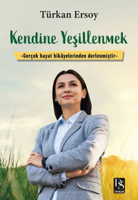 Kendine Yeşillenmek Türkan Ersoy DS Yayınları