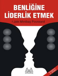 Benliğe Liderlik Etmek (CD Hediyeli) Jale Minibaş Poussard Arkadaş Yayıncılık