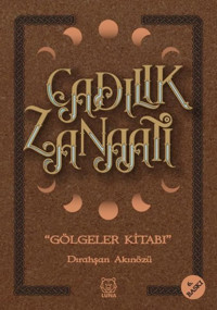 Cadılık Zanaatı - Gölgeler Kitabı Dirahşan Akınözü Luna Yayınları