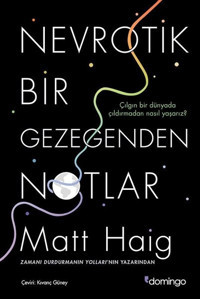 Nevrotik Bir Gezegenden Notlar Matt Haig Domingo Yayınevi