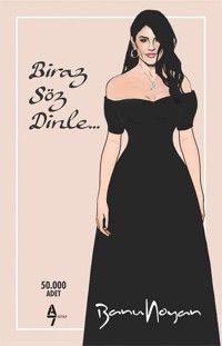 Biraz Söz Dinle Banu Noyan A7 Kitap